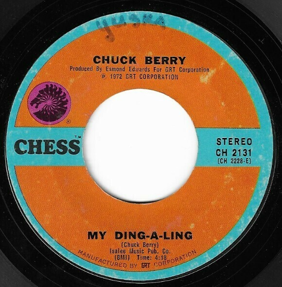 Berry, Chuck / My Ding-A-Ling | Chess CH-2131 | Single, 7" Vinyl | June 1972 | Live