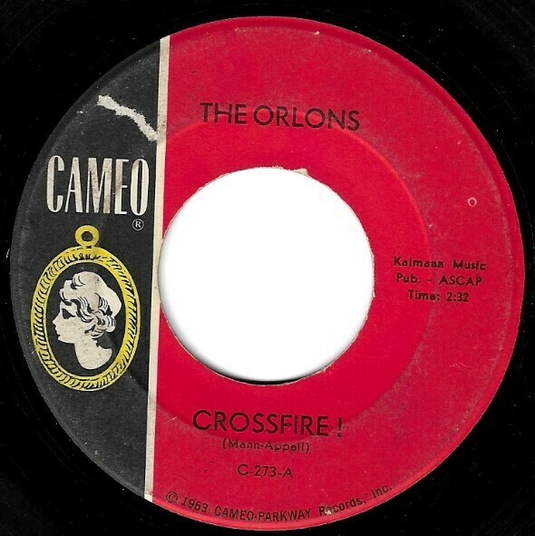 Orlons, The / Crossfire! | Cameo C-273 | Single, 7&quot; Vinyl | September 1963