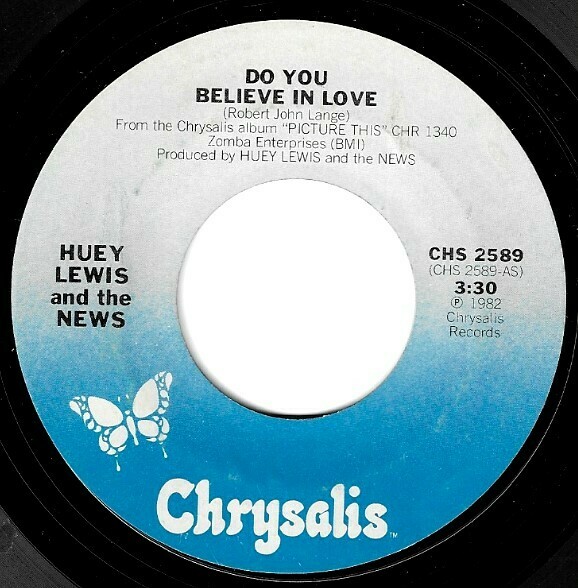 Lewis, Huey (+ The News) / Do You Believe In Love | Chrysalis CHS-2589 | Single, 7&quot; Vinyl | January 1982