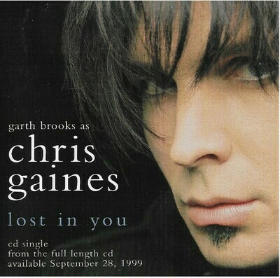 Brooks, Garth / Lost In You | Capitol 7243-8-58788-2-4 | CD Single | July 1999 | As Chris Gaines