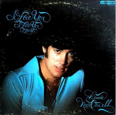 McDowell, Ronnie / I Love You, I Love You, I Love You | Scorpion GRT-8028 | May 1978