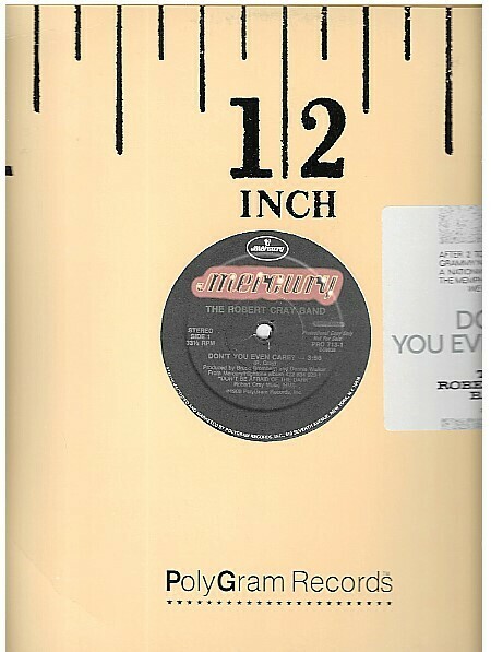 Cray, Robert (Band) / Don't You Even Care? | Mercury PRO 713-1 | Single, 12" Vinyl | 1988 | Promo