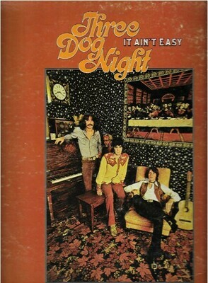 Three Dog Night / It Ain't Easy | Dunhill DS-50078 | March 1970