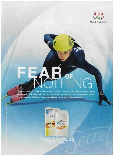 Baver, Allison / Fear of Nothing - USA Olympic Team | Magazine Ad | March 2010 | Secret Antiperspirant