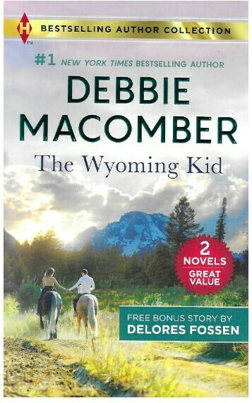 Macomber, Debbie / The Wyoming Kid | Harlequin | March 2019