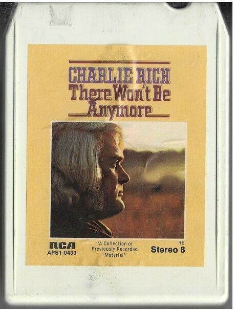 Rich, Charlie / There Won&#39;t Be Anymore | RCA APS1-0433 | White Shell | 1974