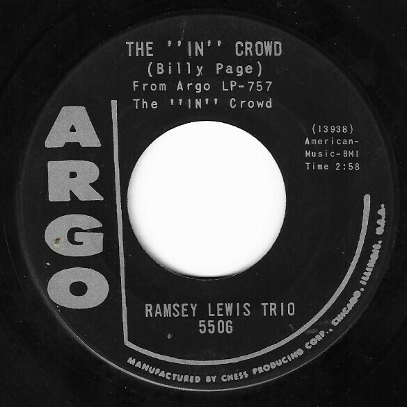 Lewis, Ramsey (Trio) / The "In" Crowd | Argo 5506 | Single, 7" Vinyl | June 1965