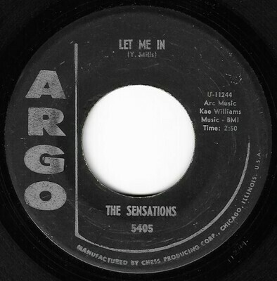 Sensations, The / Let Me In | Argo 5405 | Single, 7&quot; Vinyl | November 1961