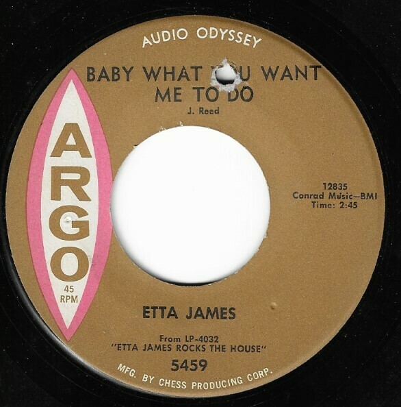 James, Etta / Baby What You Want Me To Do | Argo 5459 | Single, 7" Vinyl | December 1963