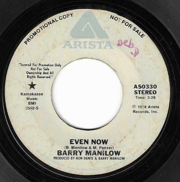 Manilow, Barry / Even Now | Arista AS-0330 | Single, 7&quot; Vinyl | May 1978 | Promo