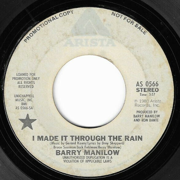 Manilow, Barry / I Made It Through the Rain | Arista AS-0566 | Single, 7&quot; Vinyl | October 1980 | Promo