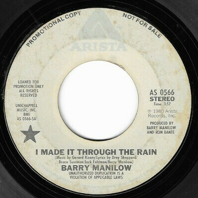Manilow, Barry / I Made It Through the Rain | Arista AS-0566 | Single, 7&quot; Vinyl | October 1980 | Promo