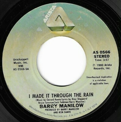 Manilow, Barry / I Made It Through the Rain | Arista AS-0566 | Single, 7&quot; Vinyl | October 1980