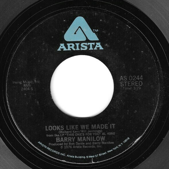 Manilow, Barry / Looks Like We Made It | Arista AS-0244 | Single, 7&quot; Vinyl | April 1977