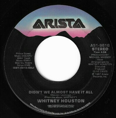 Houston, Whitney / Didn&#39;t We Almost Have It All | Arista AS1-9616 | Single, 7&quot; Vinyl | July 1987