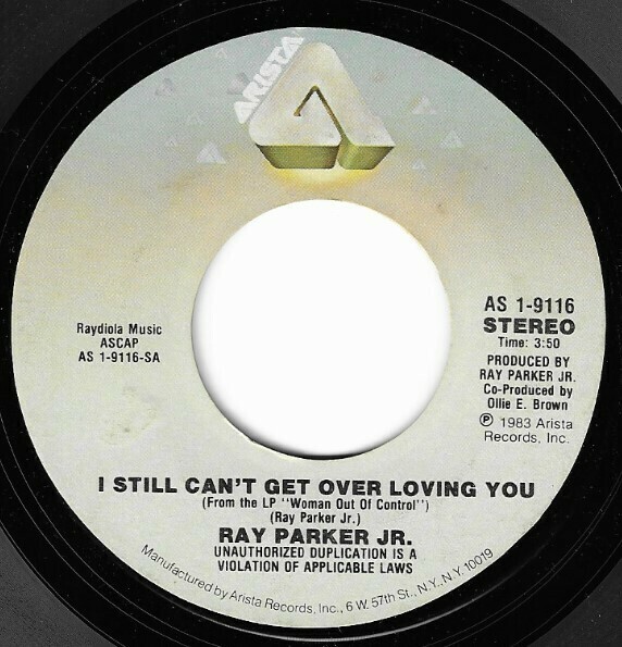 Parker, Ray (Jr.) / I Still Can&#39;t Get Over Loving You | Arista AS1-9116 | Single, 7&quot; Vinyl | October 1983