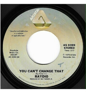 Raydio / You Can&#39;t Change That | Arista AS-0399 | Single, 7&quot; Vinyl | February 1979
