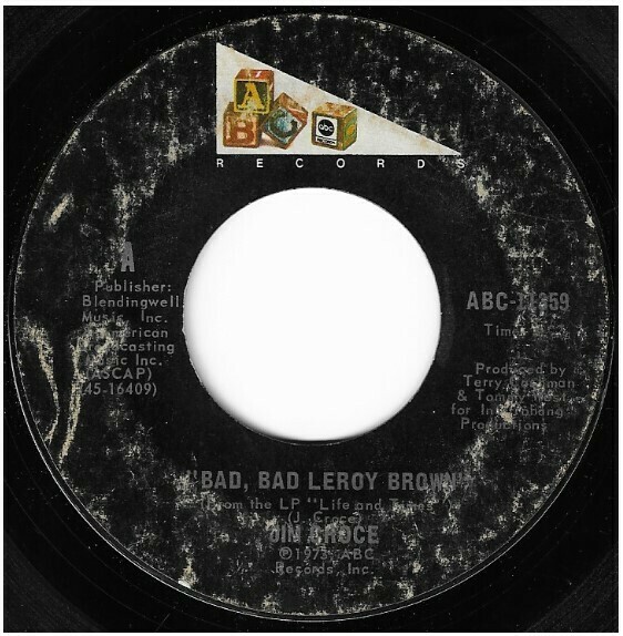 Croce, Jim / Bad, Bad Leroy Brown | ABC Records ABC-11359 | Single, 7&quot; Vinyl | March 1973