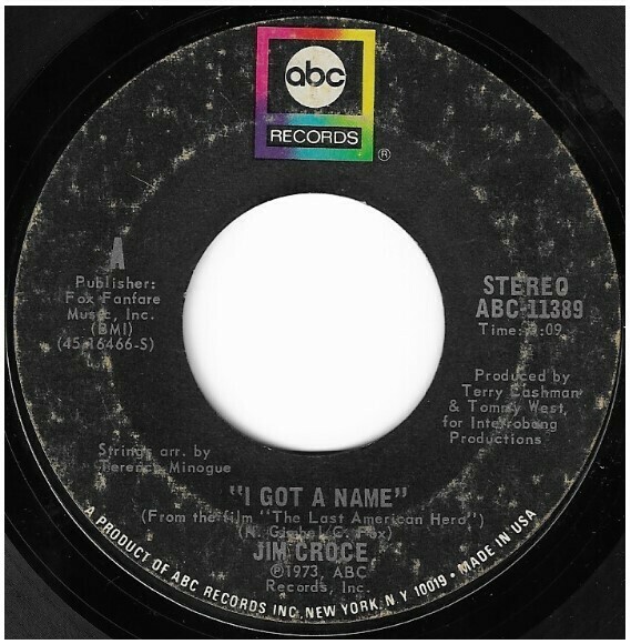 Croce, Jim / I Got a Name | ABC Records ABC-11389 | Single, 7&quot; Vinyl | September 1973