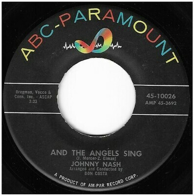 Nash, Johnny / And the Angels Sing | ABC-Paramount 45-10026 | Single, 7&quot; Vinyl | May 1959