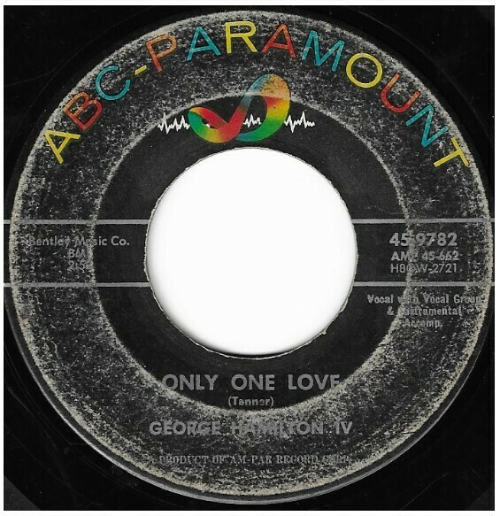 Hamilton, George (IV) / Only One Love | ABC-Paramount 45-9782 | Single, 7&quot; Vinyl | January 1957