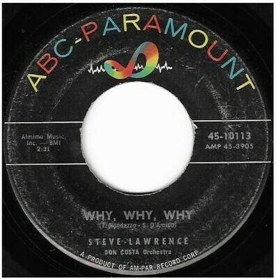 Lawrence, Steve / Why, Why, Why | ABC-Paramount 45-10113 | Single, 7&quot; Vinyl | May 1960