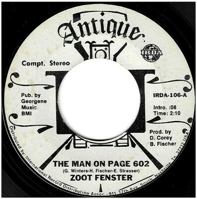 Fenster, Zoot / The Man On Page 602 | Antique IRDA-106 | Single, 7&quot; Vinyl | October 1975