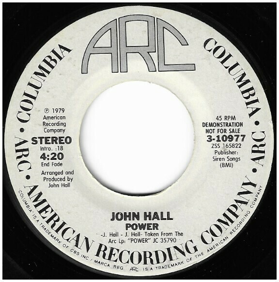 Hall, John / Power | ARC-Columbia 3-10977 | Single, 7&quot; Vinyl | June 1979 | Promo
