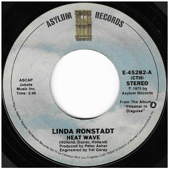 Ronstadt, Linda / Heat Wave | Asylum E-45282 | Single, 7&quot; Vinyl | September 1975