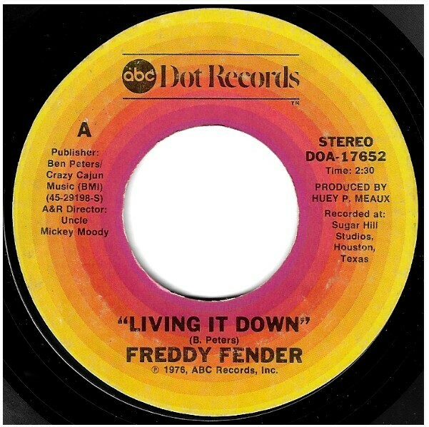 Fender, Freddy / Living It Down | ABC-Dot Records DOA-17652 | Single, 7&quot; Vinyl | September 1976