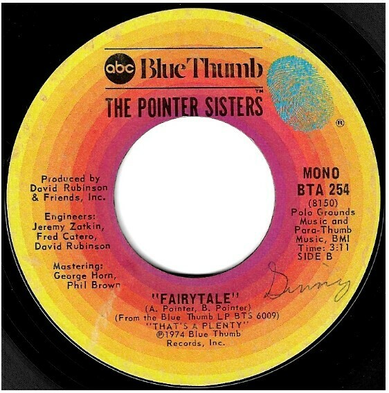 Pointer Sisters, The / Fairytale | ABC-Blue Thumb BTA-254 | Single, 7&quot; Vinyl | May 1974