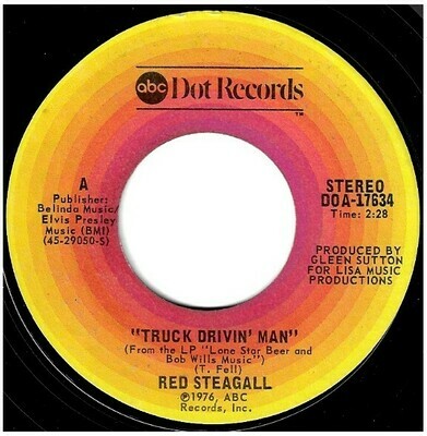 Steagall, Red / Truck Drivin&#39; Man | ABC-Dot DOA-17634 | Single, 7&quot; Vinyl | May 1976