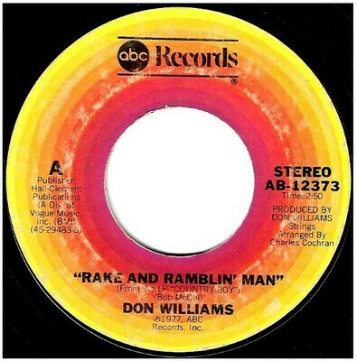 Williams, Don / Rake and Ramblin' Man | ABC Records AB-12373 | Single, 7" Vinyl | May 1978