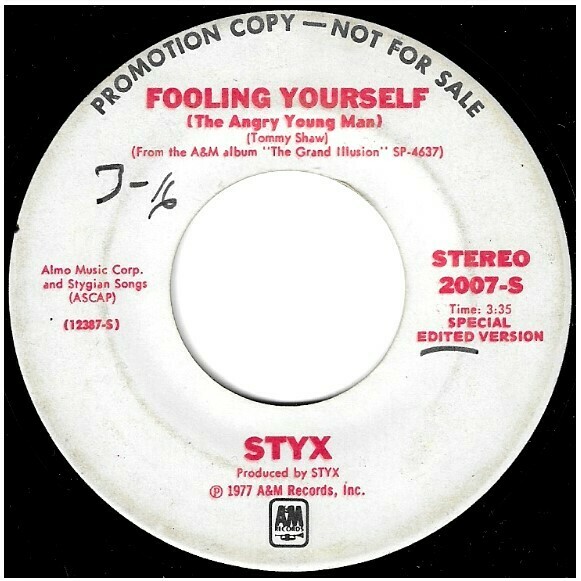 Styx / Fooling Yourself (The Angry Young Man) | A+M 2007-S | Single, 7&quot; Vinyl | February 1978 | Promo