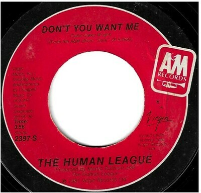 Human League, The / Don't You Want Me | A+M 2397-S | Single, 7" Vinyl | February 1982