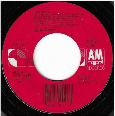 Grant, Amy / Baby Baby | A+M 75021 1549 7 | Single, 7&quot; Vinyl | January 1991
