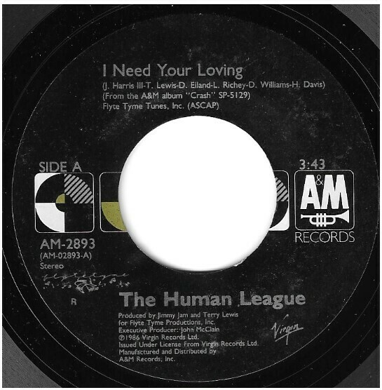 Human League, The / I Need Your Loving | A+M AM-2893 | Single, 7" Vinyl | November 1986