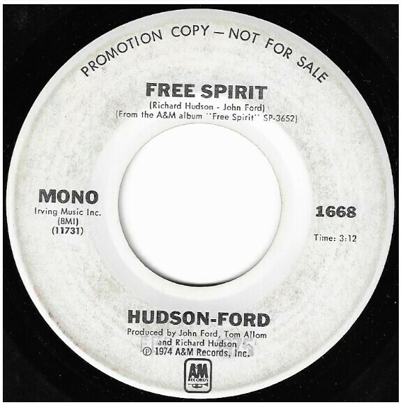 Hudson-Ford / Free Spirit | A+M 1668 | Single, 7&quot; Vinyl | March 1975 | Promo