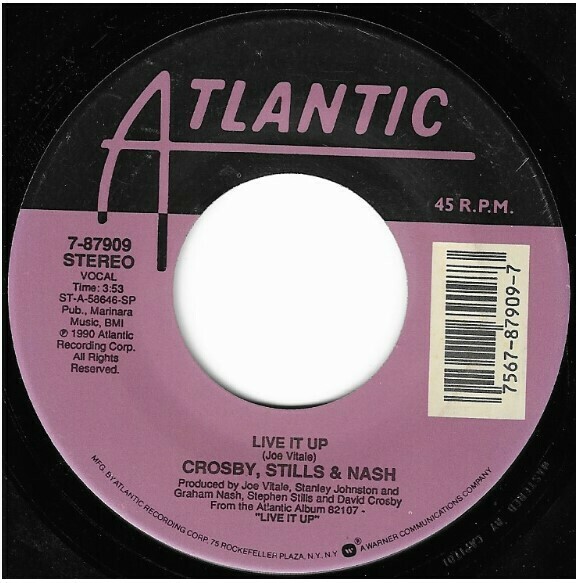 Crosby, Stills + Nash / Live It Up | Atlantic 7-87909 | Single, 7&quot; Vinyl | June 1990