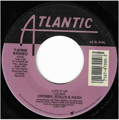 Crosby, Stills + Nash / Live It Up | Atlantic 7-87909 | Single, 7&quot; Vinyl | June 1990