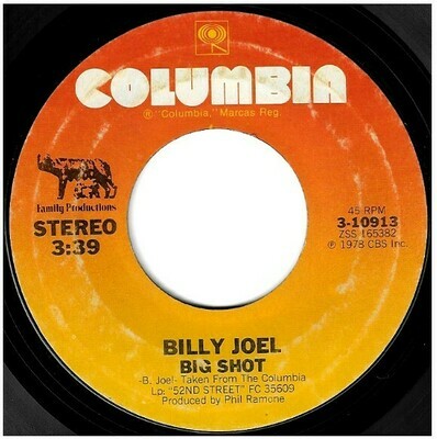 Joel, Billy / Big Shot | Columbia 3-10913 | Single, 7&quot; Vinyl | January 1979