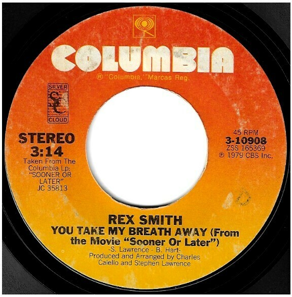 Smith, Rex / You Take My Breath Away | Columbia 3-10908 | Single, 7" Vinyl | April 1979