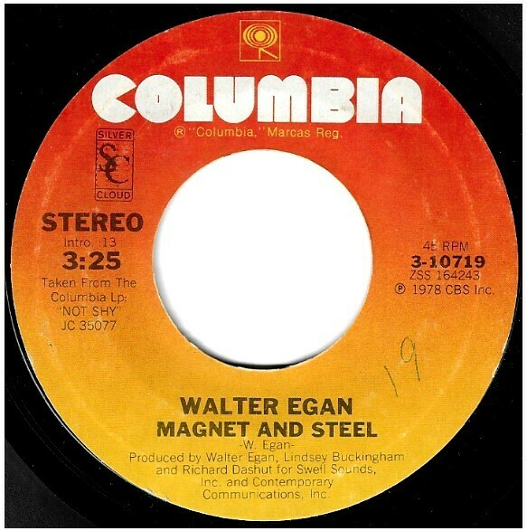 Egan, Walter / Magnet and Steel | Columbia 3-10719 | Single, 7" Vinyl | March 1978