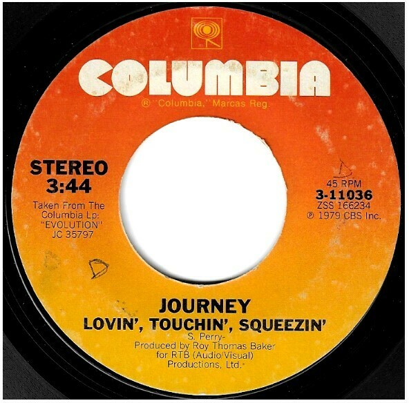 Journey / Lovin', Touchin', Squeezin' | Columbia 3-11036 | Single, 7" Vinyl | June 1979