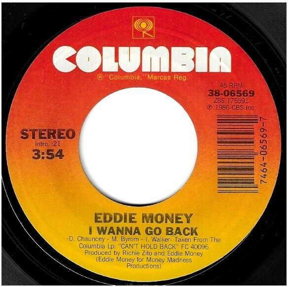 Money, Eddie / I Wanna Go Back | Columbia 38-06569 | Single, 7" Vinyl | December 1986