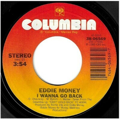 Money, Eddie / I Wanna Go Back | Columbia 38-06569 | Single, 7&quot; Vinyl | December 1986