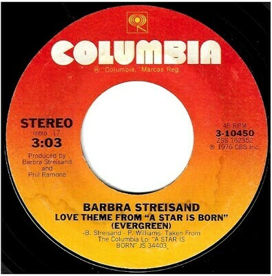 Streisand, Barbra / Love Theme From &quot;A Star is Born&quot; (Evergreen) | Columbia 3-10450 | Single, 7&quot; Vinyl | November 1976