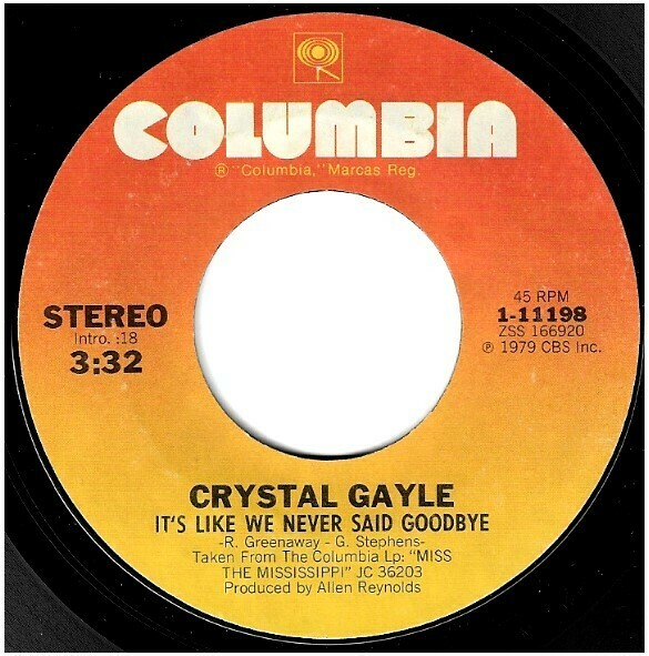 Gayle, Crystal / It's Like We Never Said Goodbye | Columbia 1-11198 | Single, 7" Vinyl | February 1980