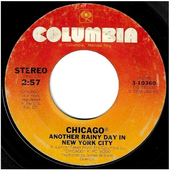 Chicago / Another Rainy Day in New York City | Columbia 3-10360 | Single, 7" Vinyl | June 1976