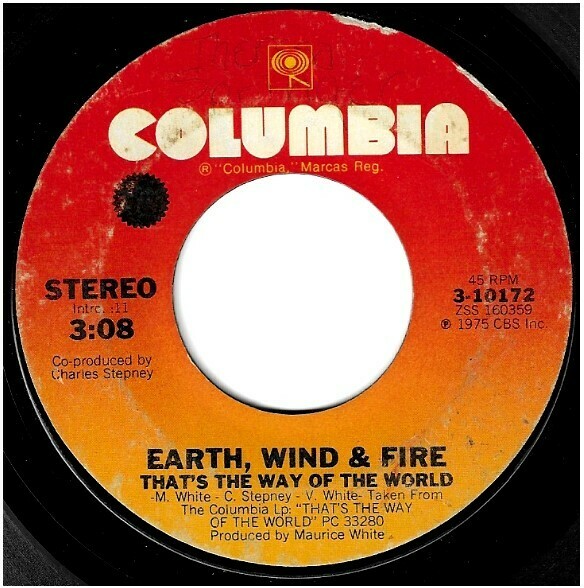 Earth, Wind + Fire / That's the Way of the World | Columbia 3-10172 | Single, 7" Vinyl | June 1975